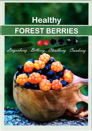 Arktiset Aromit ry:n julkaisu: Healthy Forrest berries